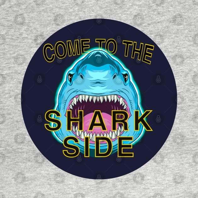 Come to the shark side by Inkoholic